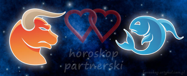 horoskop partnerski Byk Ryby