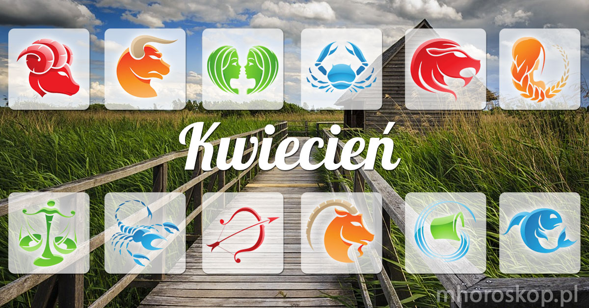 Kwiecień 2026 horoskop