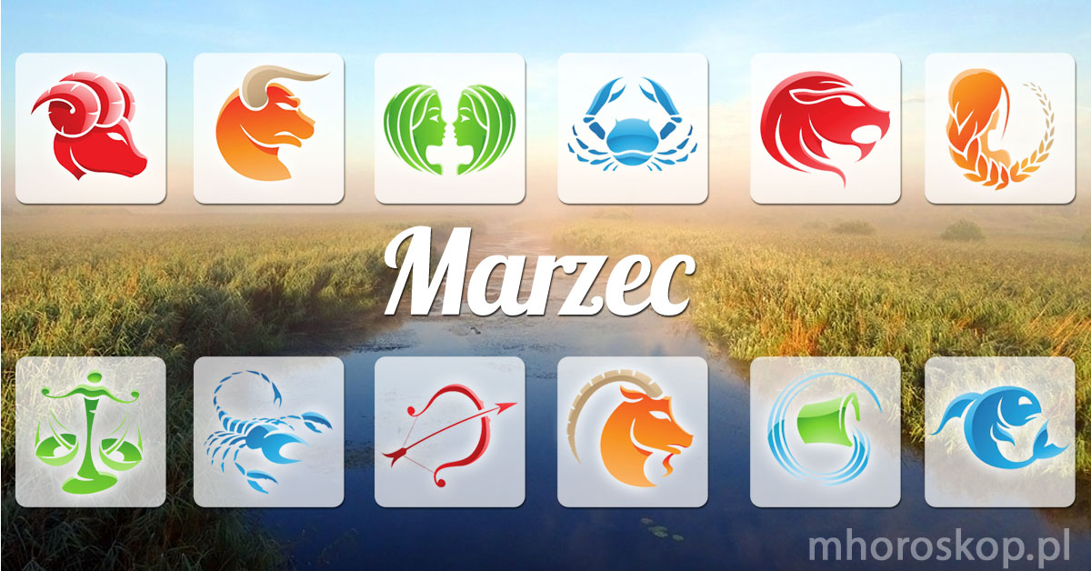Marzec 2026 horoskop