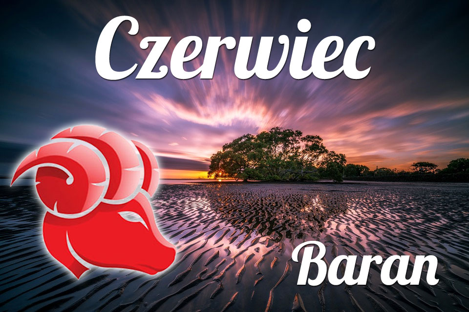 Baran horoskop Czerwiec