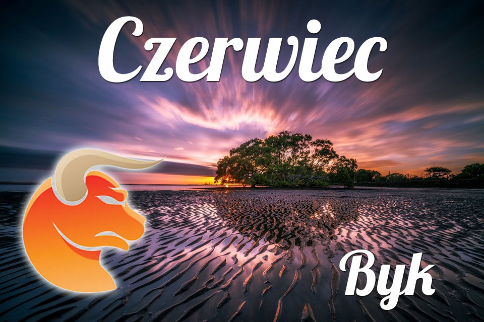 Byk horoskop Czerwiec