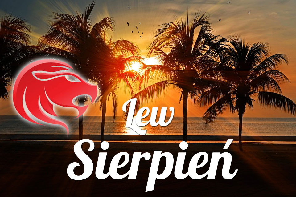 Lew horoskop Sierpień