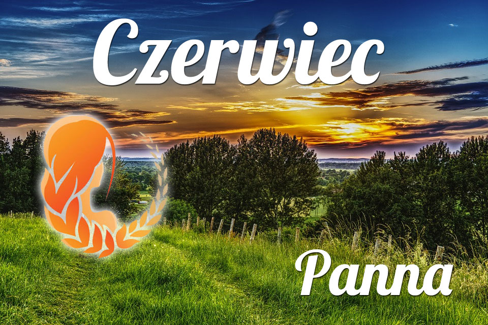Panna horoskop Czerwiec