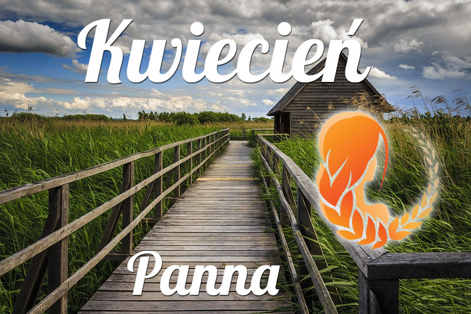 Panna horoskop Kwiecień