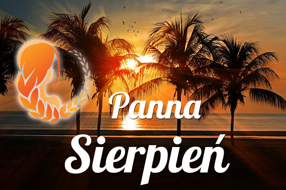 Panna horoskop Sierpień