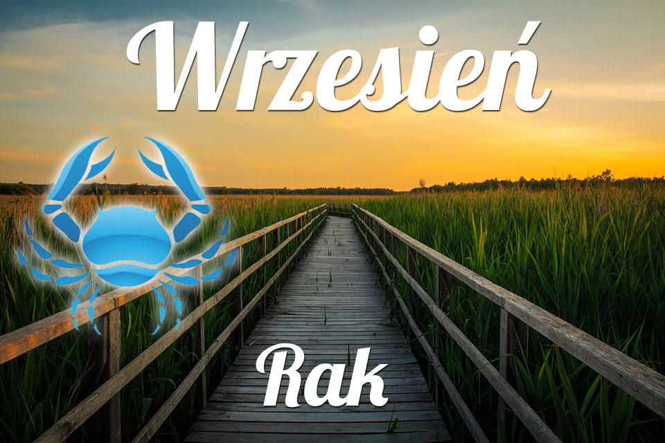 Rak horoskop Wrzesień