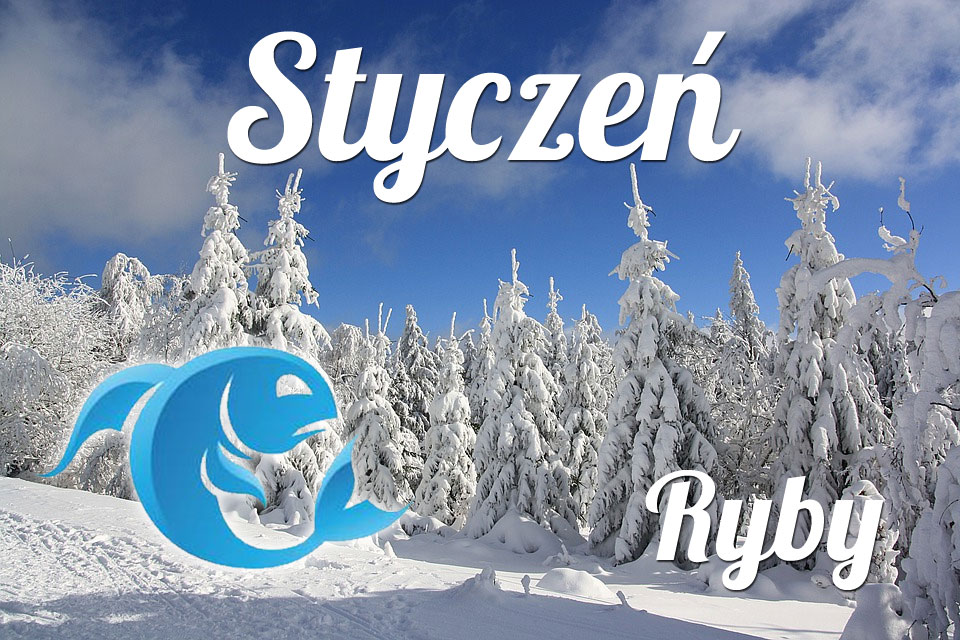 Ryby horoskop Styczeń