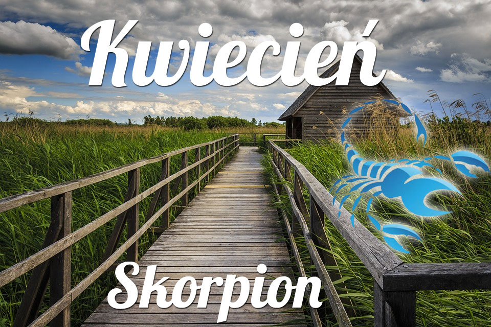 Skorpion horoskop Kwiecień