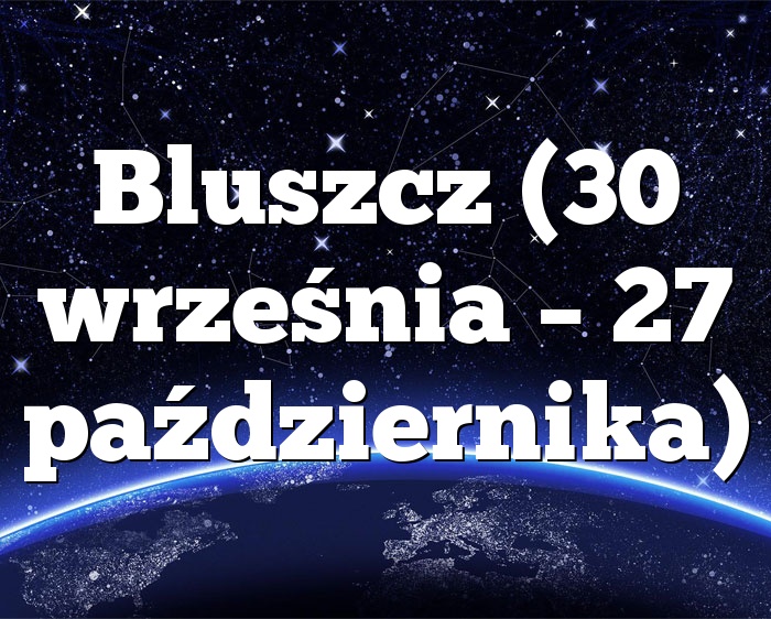 Bluszcz (30 września – 27 października)