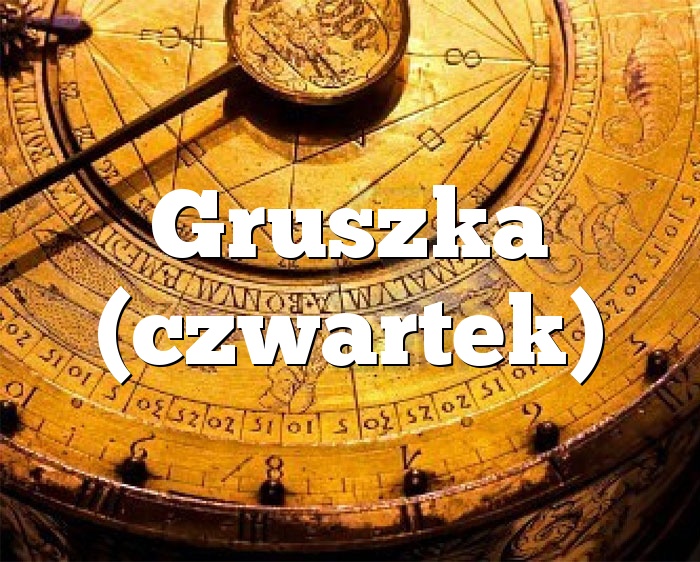 Gruszka (czwartek)