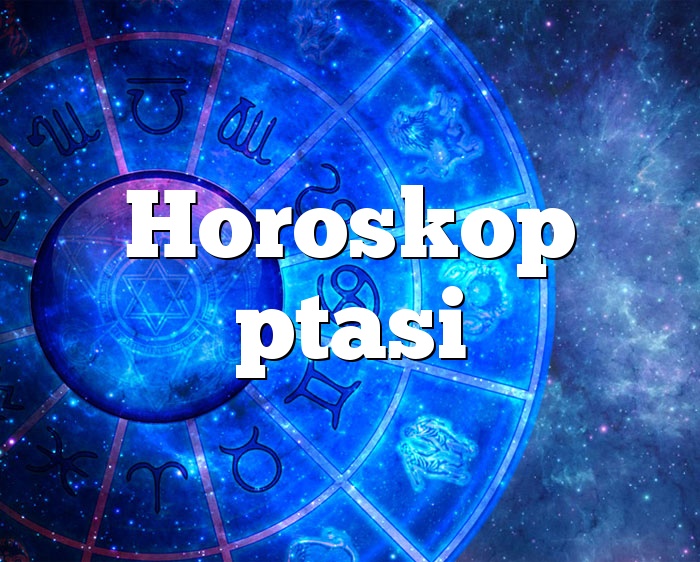 Horoskop ptasi