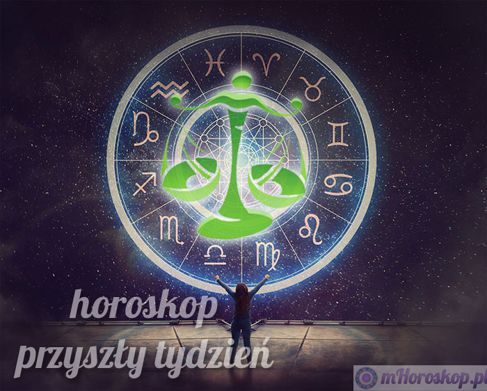 waga horoskop na przyszły tydzień