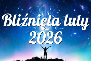 Bliźnięta luty 2026