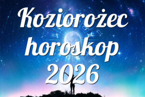 Koziorożec horoskop 2026