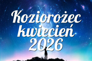 Koziorożec kwiecień 2026