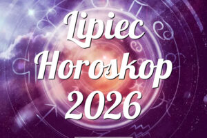 Lipiec Horoskop 2026