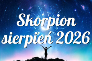 Skorpion sierpień 2026