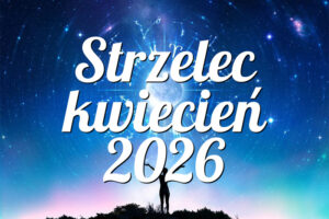 Strzelec kwiecień 2026