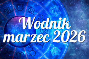 Wodnik marzec 2026